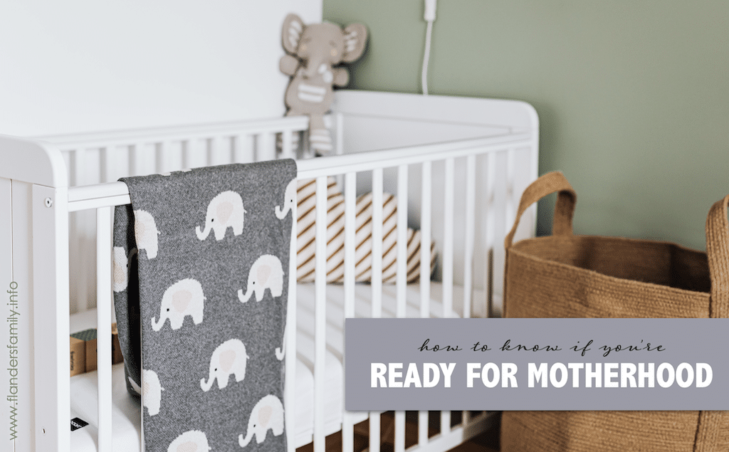 How to Know if You are Ready for Motherhood