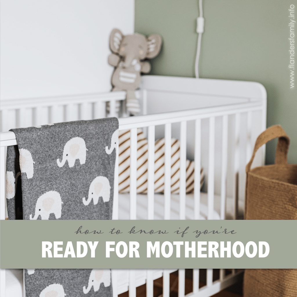 How to Know if You are Ready for Motherhood