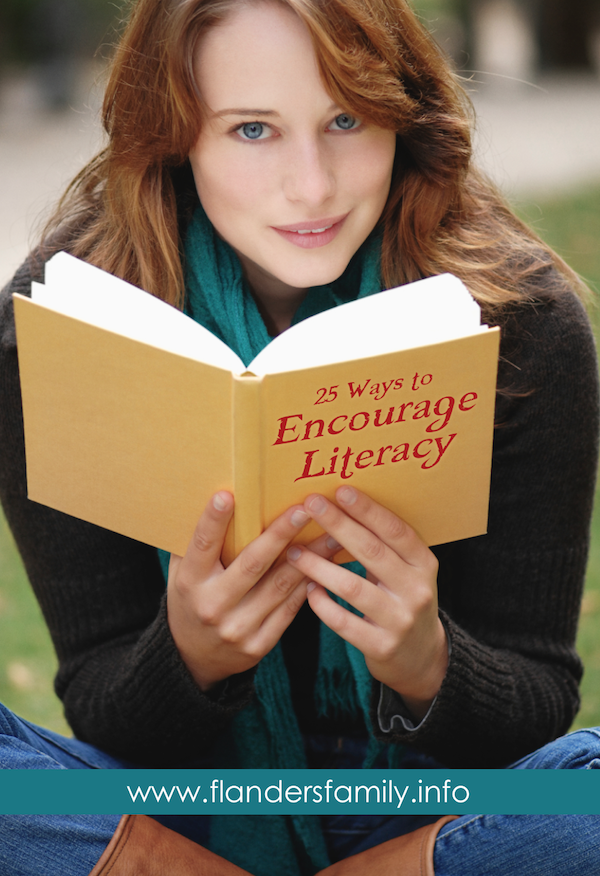 25 Ways to Encourage Literacy - What parents can do to pass on to their children a deep love for reading