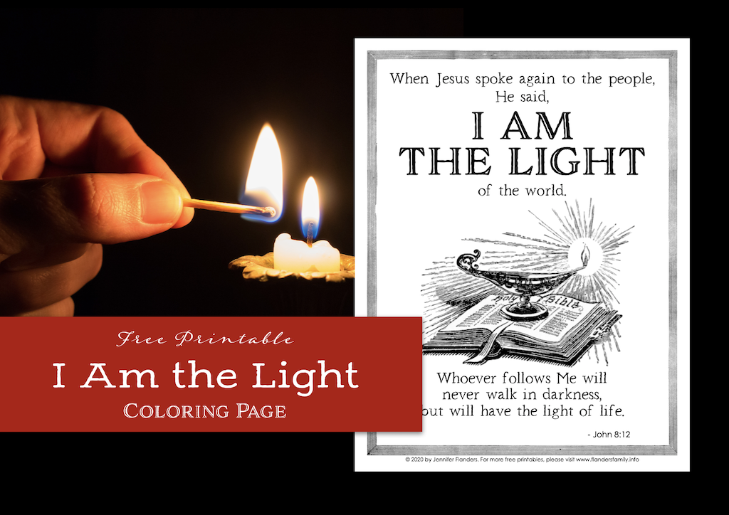 Jesus said, "I Am the Light"